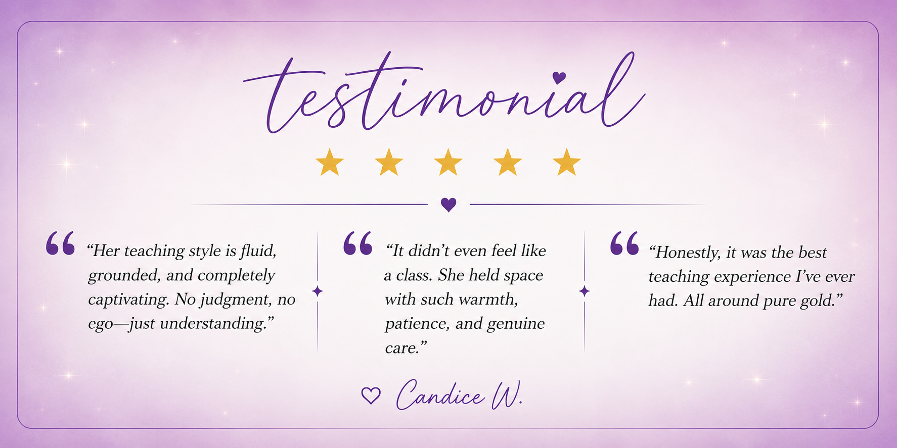 Testimonial from Candice W. about the Anonymous Oracle tarot course: "Her teaching style is fluid, grounded, and completely captivating. No judgment, no ego, just understanding." "It didn't even feel like a class. She held space with such warmth, patience, and genuine care." "Honestly, it was the best teaching experience I've ever had. All around pure gold."